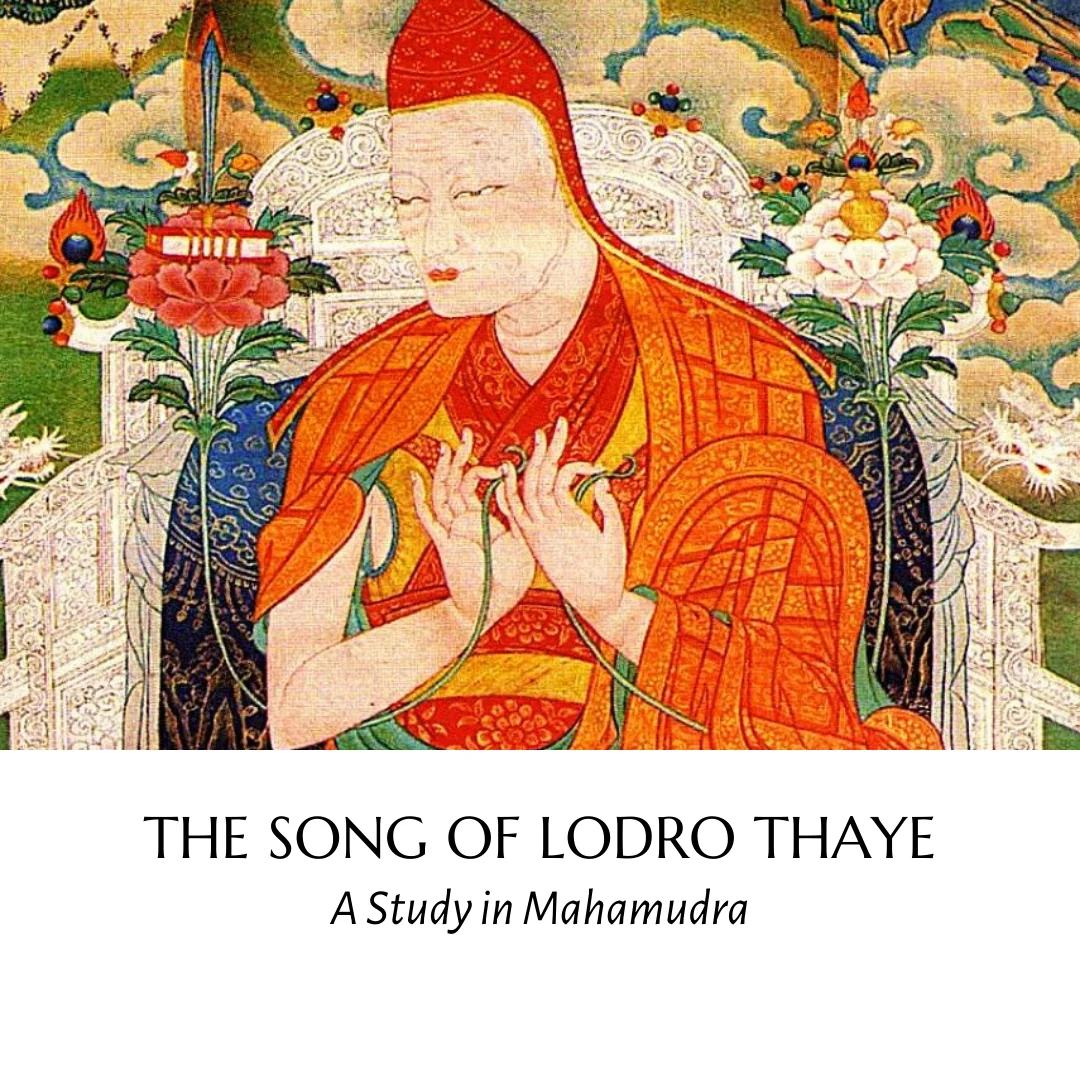 Lodro Thayen laulu: tutkimus mahamudrasta