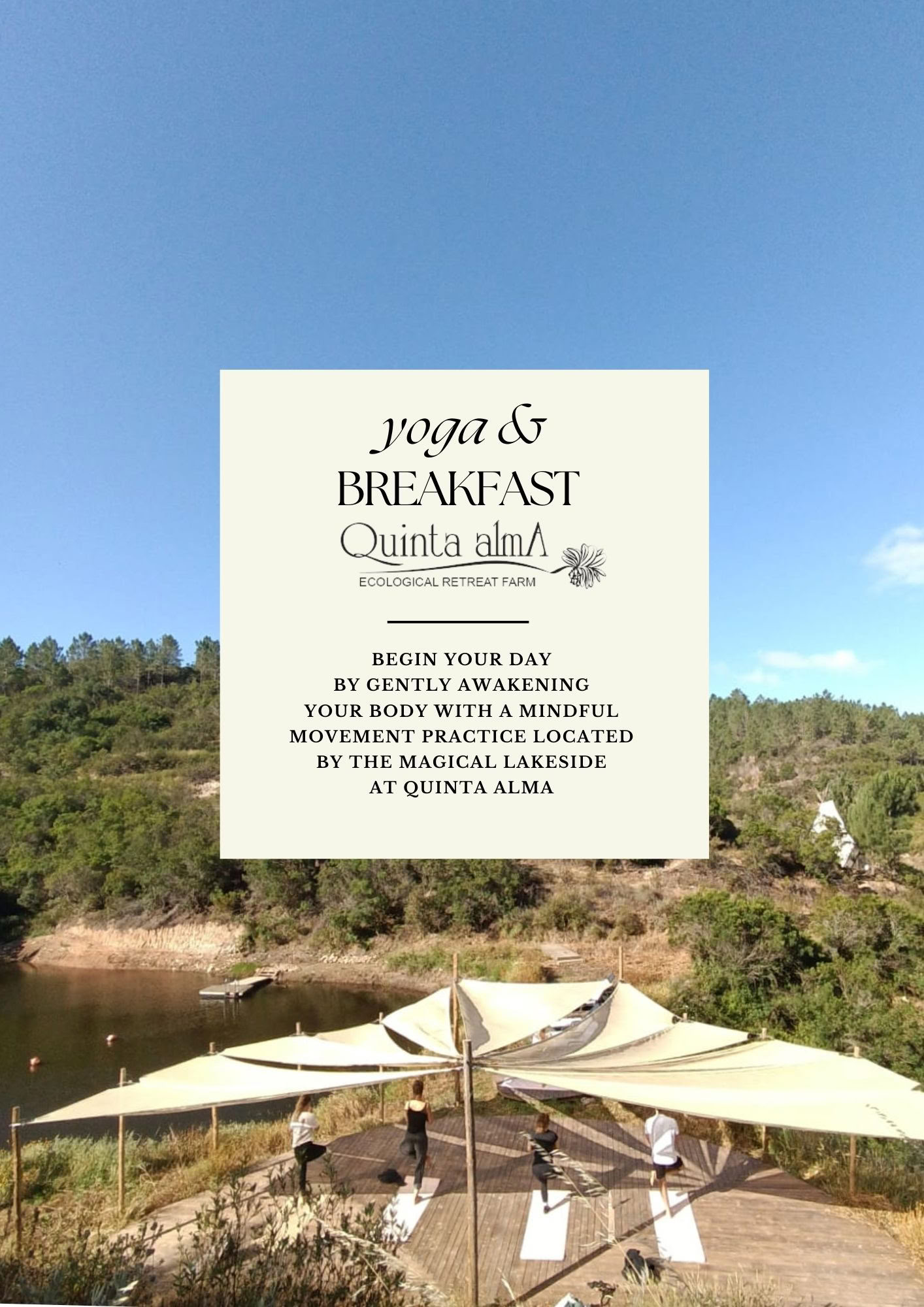 Joogaa järven rannalla ja aamiaispöydän herkkuhetki Quinta Almassa